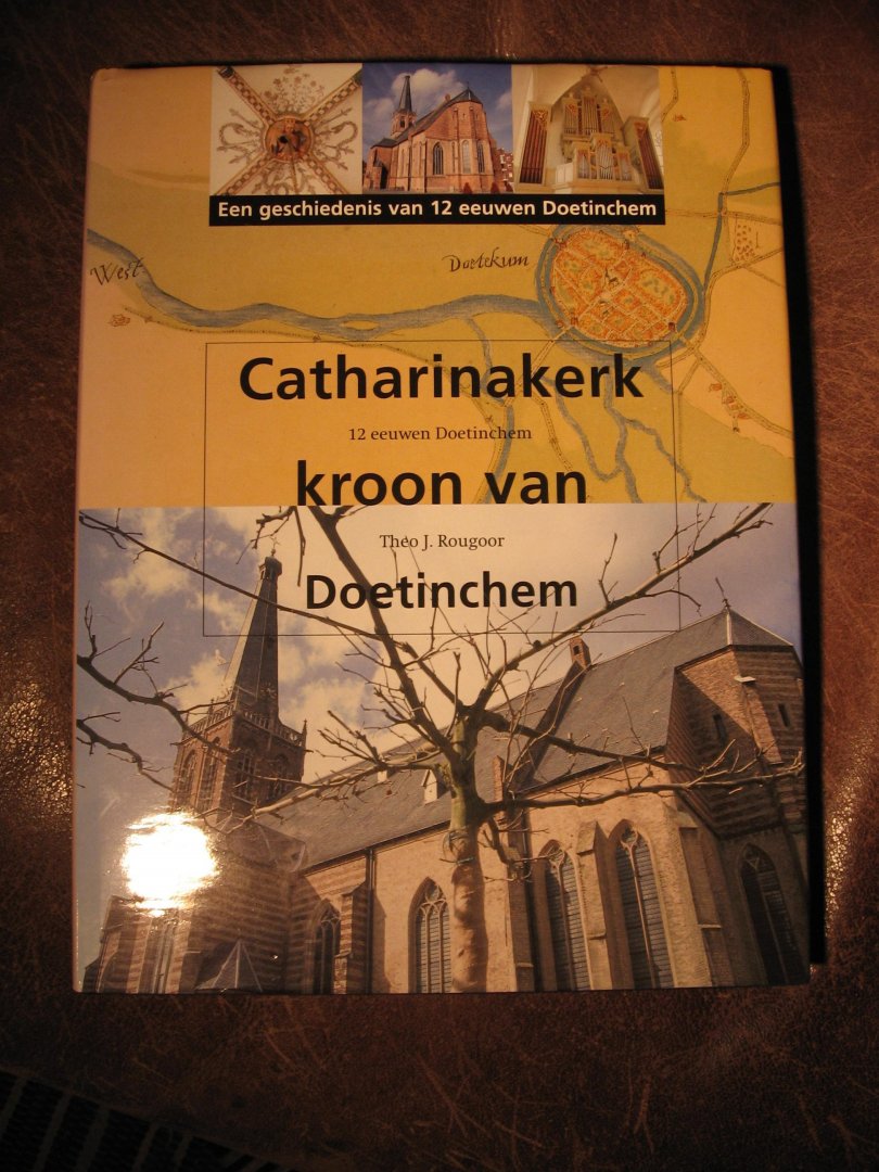 Rougoor, Th.J. - Catharinakerk kroon van Doetinchem.