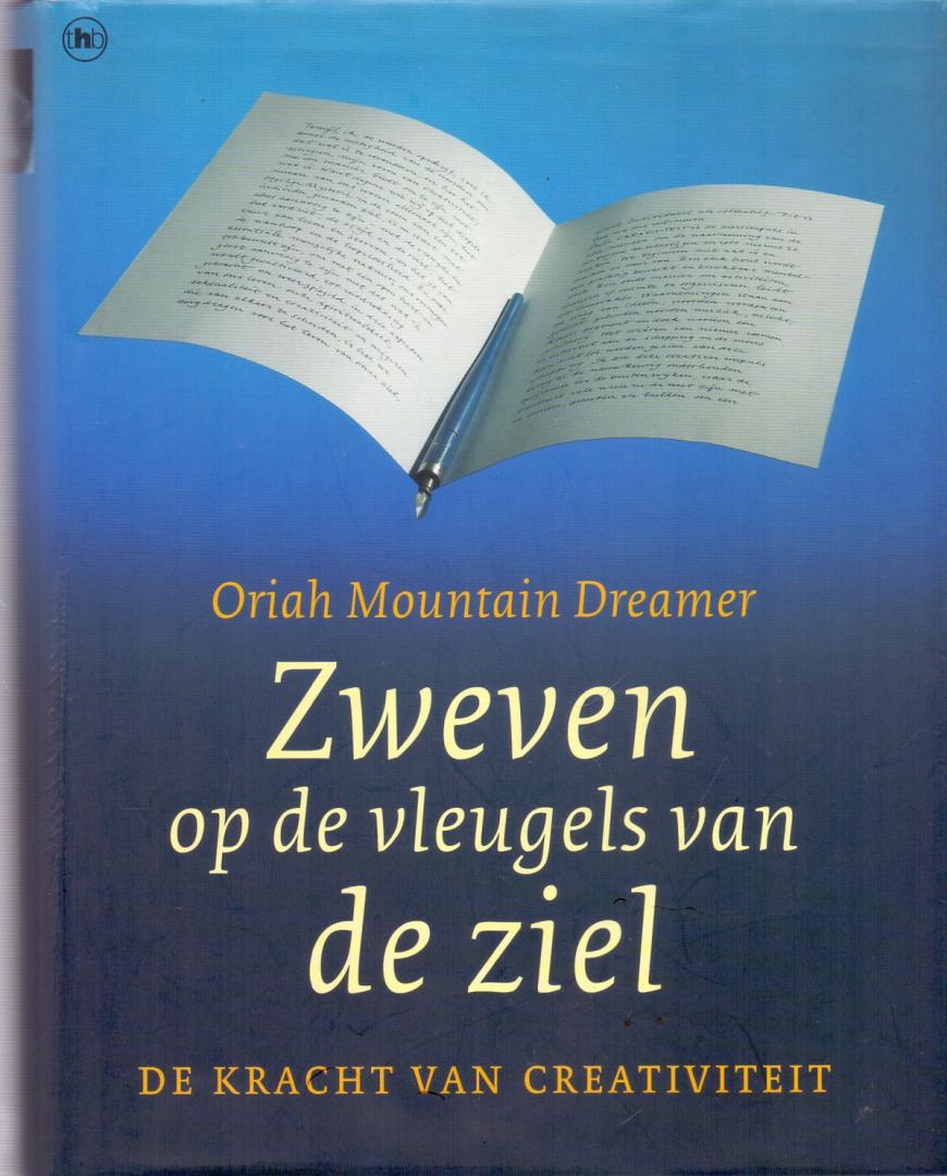 Mountain Dreamer, Oriah (ds1282) - Zweven op de vleugels van je ziel. De kracht van creativiteit