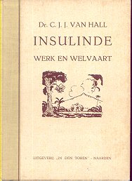 Dr. C.J.J. van Hall - Insulinde, werk en welvaart
