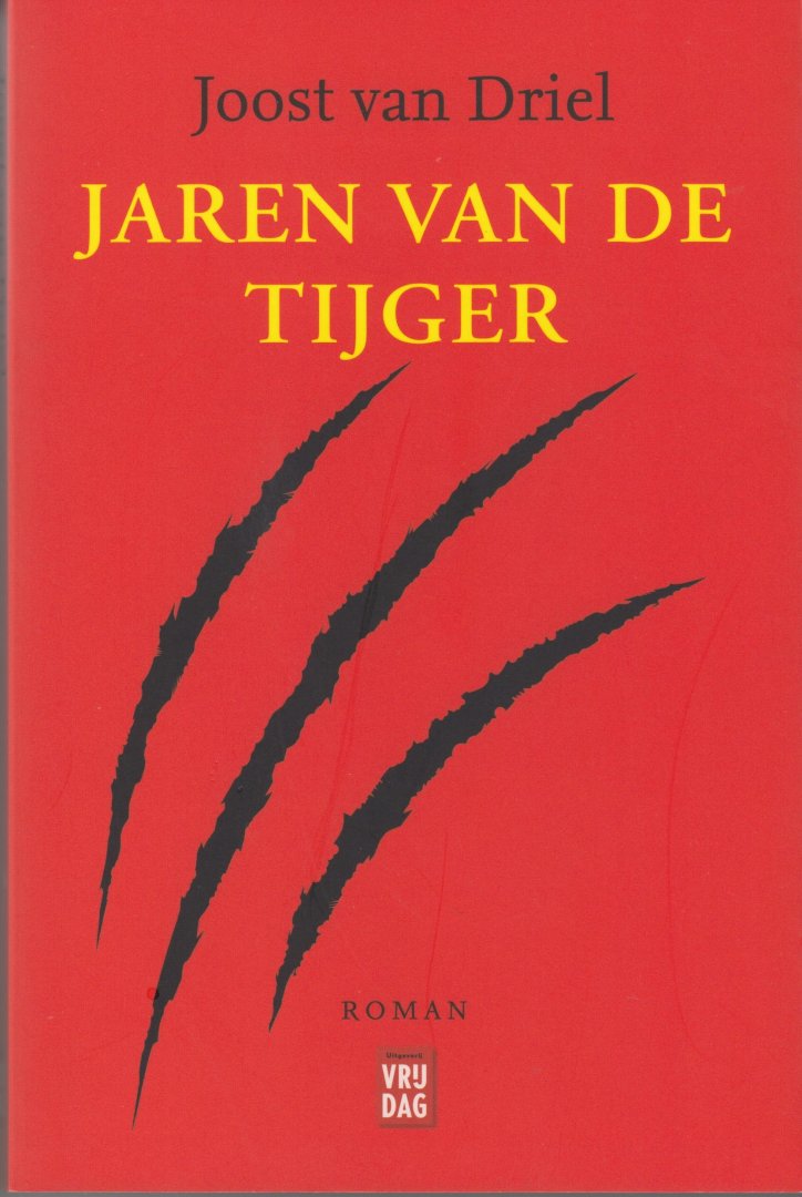 Driel, Joost van - Jaren van de tijger