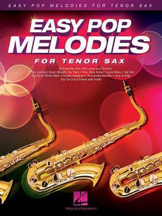 Hal Leonard Publishing Corporation - Easy Pop Melodies - for Tenor Sax