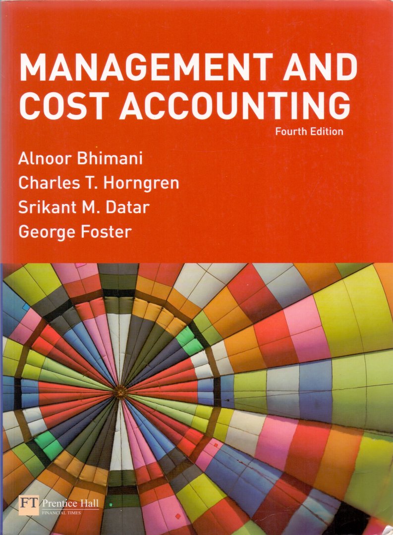Bhimani A.  / Horngren C.T.  / Datar A.M.  / Foster G. (ds1249) - Management and cost accounting