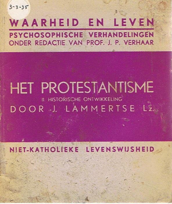 Lammertse, J. - Het protestantisme - II Historische ontwikkeling