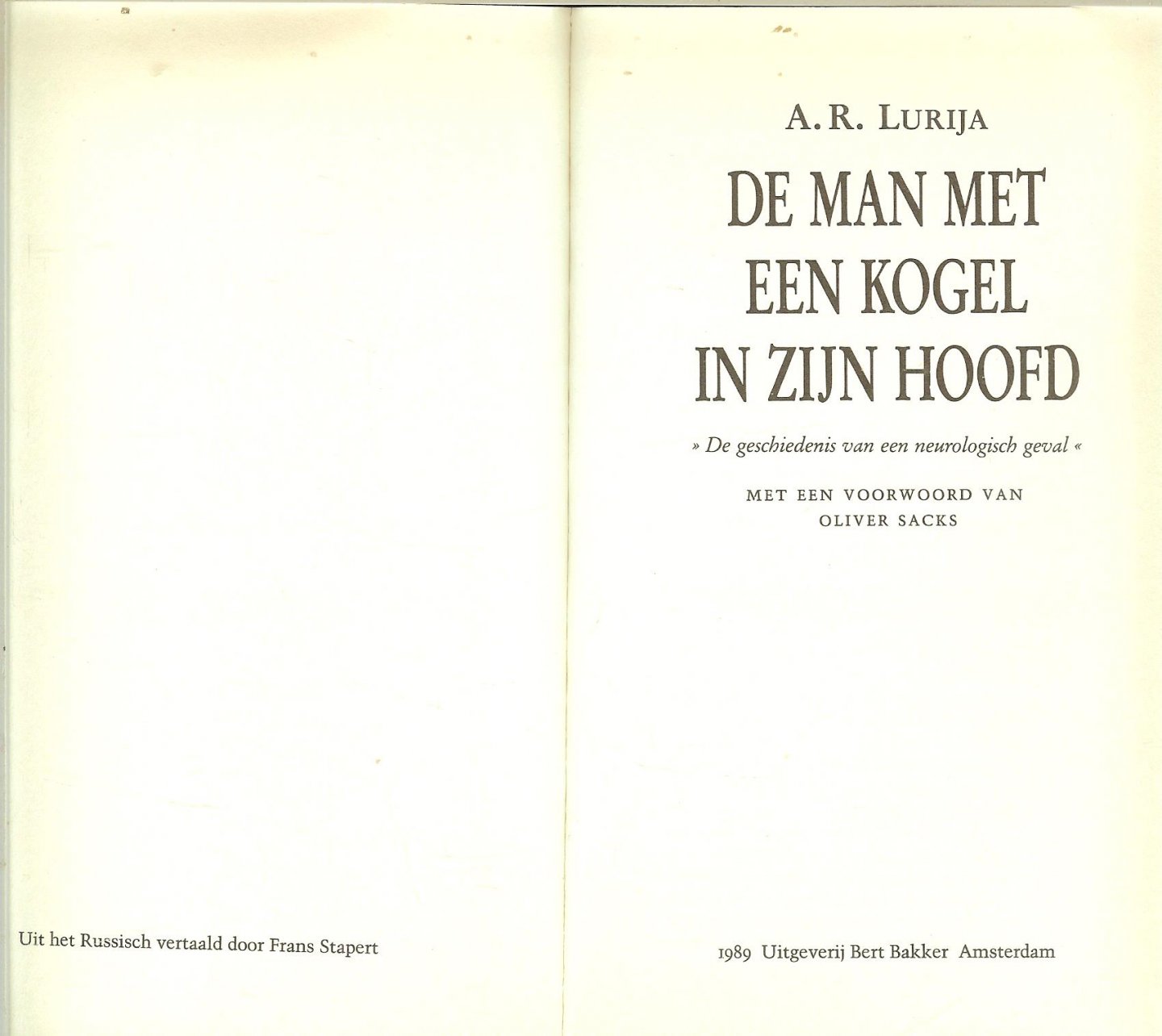 Lurya A.R. Erven  Nederlandse vertaling  Frans Stapert  Voorwoord Harvant University Press - Man met een kogel in zijn hoofd