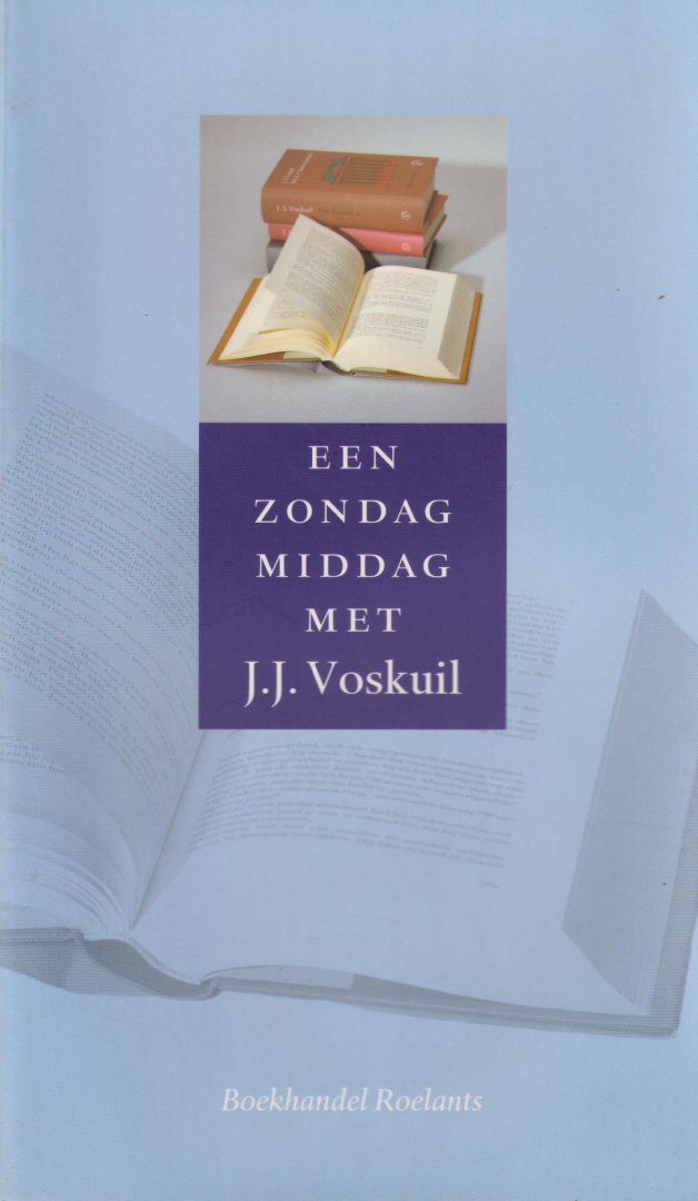 Bekkers, Joris & Henk Hoeks - Een zondagmiddag met J.J. Voskuil - Zevenentwintig meest academische reacties op Het Bureau. Ter gelegenheid van de ontmoeting van J.J. Voskuil met zijn lezers op 31 januari 1999 in de Stadsschouwburg te Nijmegen.