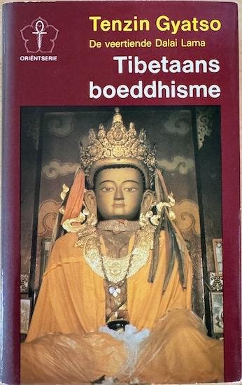 Gyatso, Tenzin ( de Veertiende Dalai Lama ) - TIBETAANS BOEDDHISME en De Sleutel tot de Weg van het Midden .
