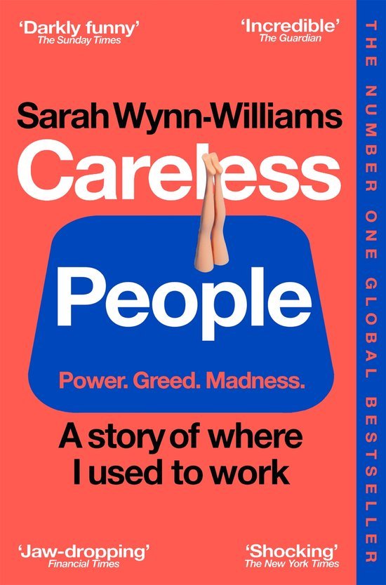 Wynn-Williams, Sarah - Careless People - A story of where I used to work - Power, greed, madness