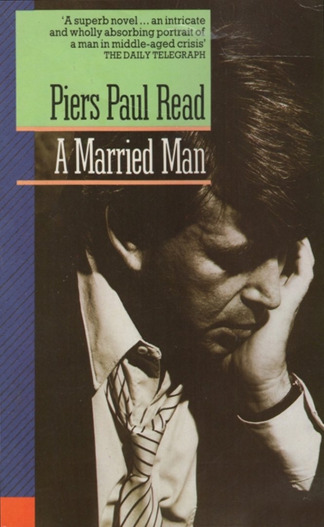 Read, Piers Paul - A Married Man