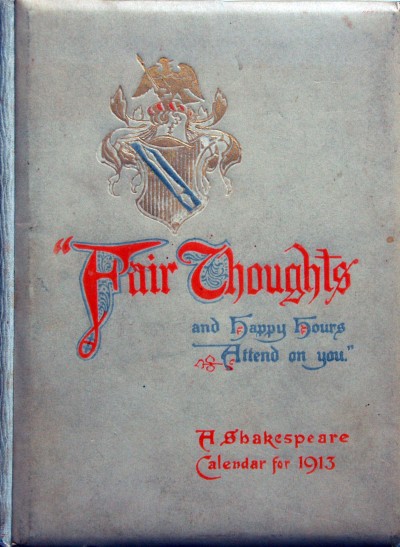 Shakespeare. - Fair Thoughts and happy hours attend on you.