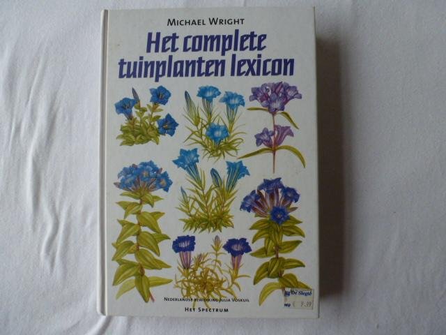 Wright, M. - Het complete tuinplantenlexicon