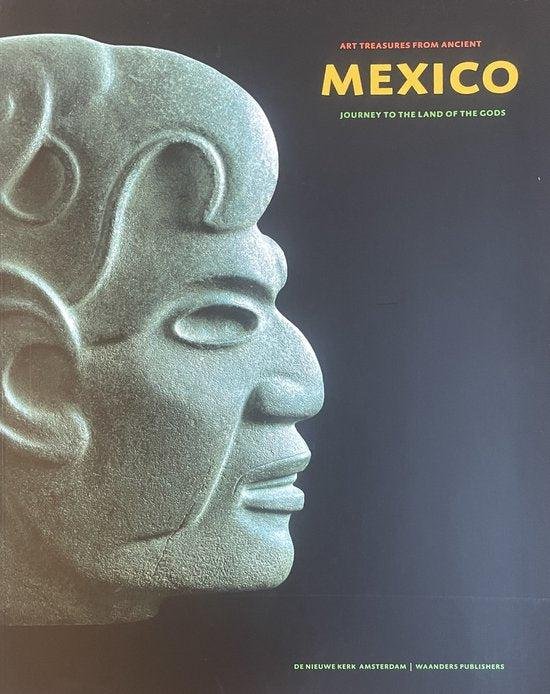  - Mexico a Journey to the Land of the Gods