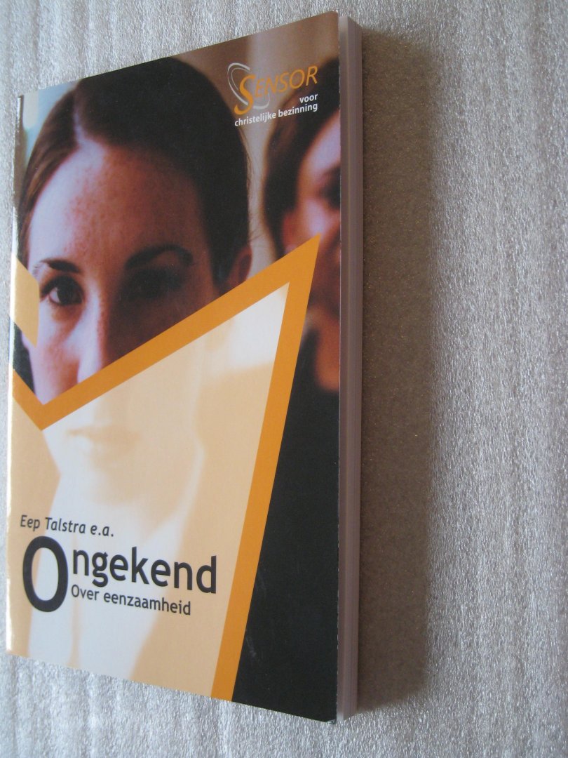 Talstra, Eep, e.a. - Ongekend / Over eenzaamheid