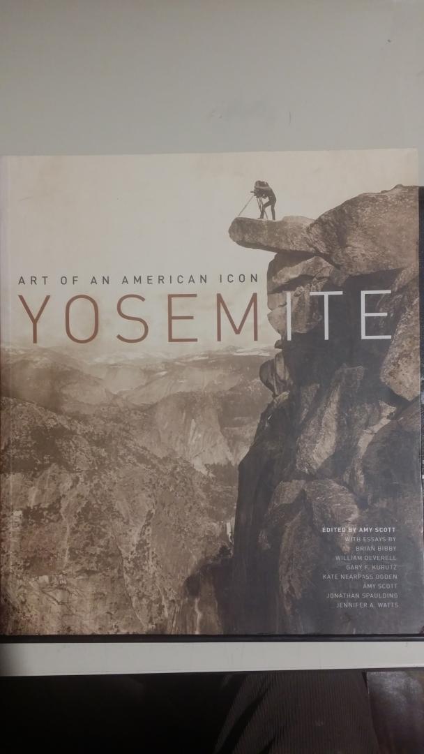 Scott, Amy - Yosemite. Art of an American Icon