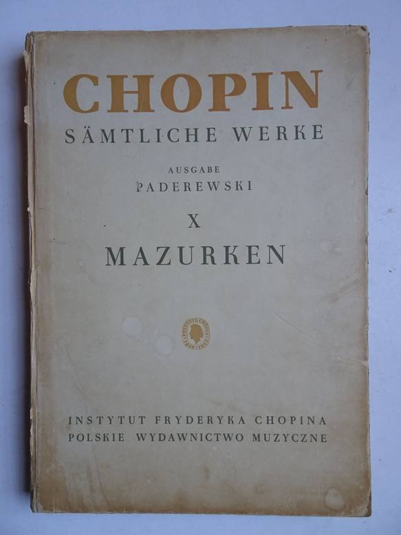 Paderewski, I.J., Bronarski, L. & Turczynski, J. (ed.). - Fryderyk Chopin, sämtliche Werke; X Mazurken, für Klavier.