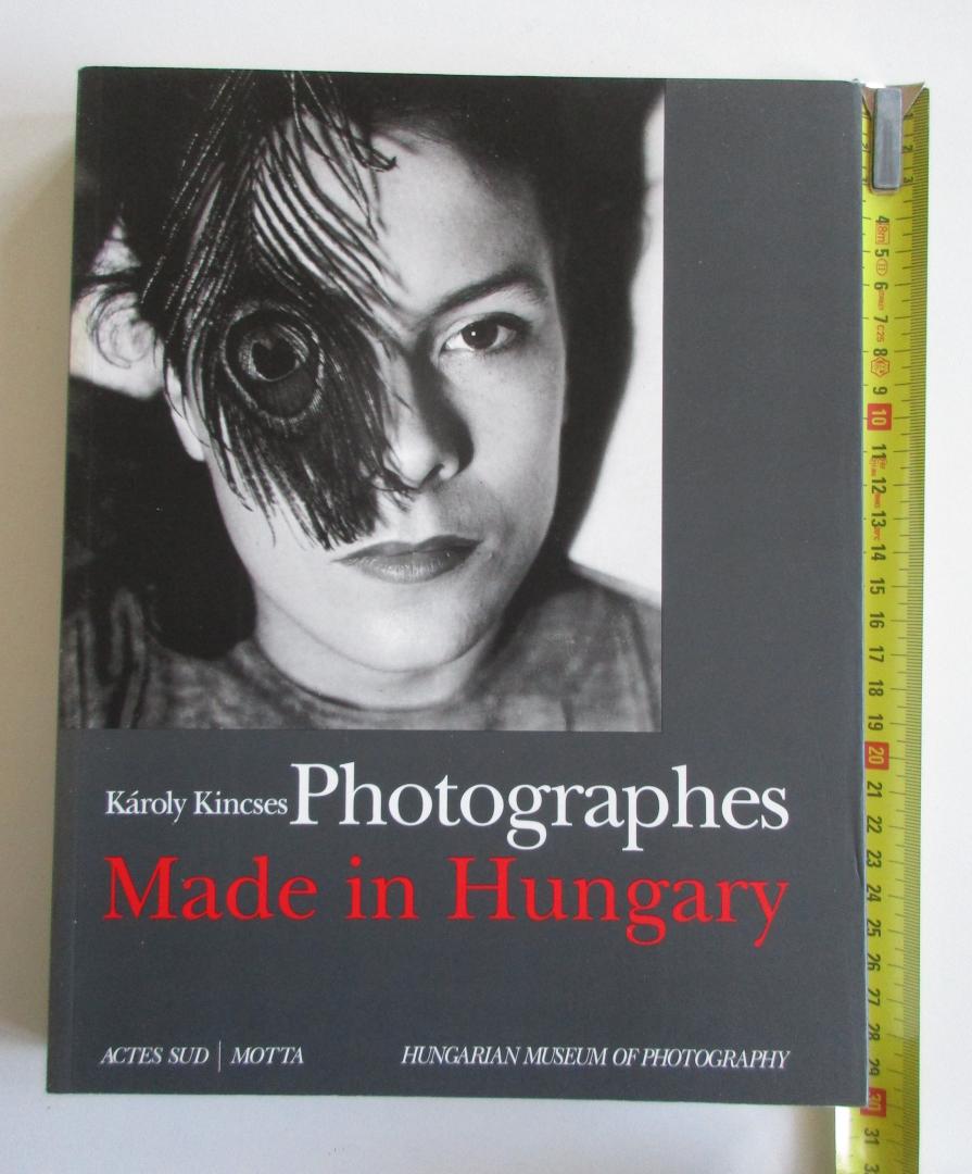Kincses,  Karoly - Photographes Made In Hungary