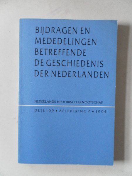 Aerts, E.; e.a. - Bijdragen en mededelingen betreffende de geschiedenis der Nederlanden 109e jaargang nr.2
