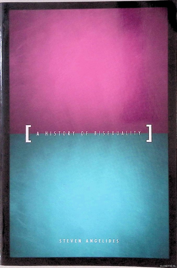 Angelides, Steven - A History of Bisexuality