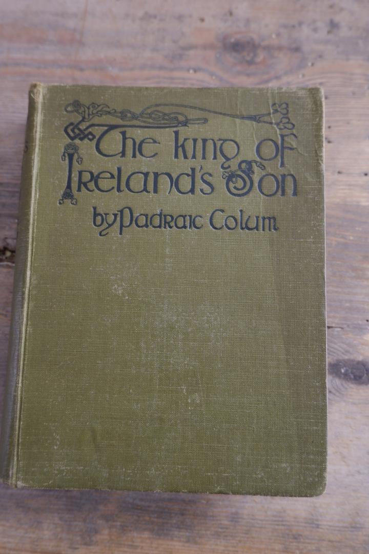 Colum, Padraic (txt) | & Willy Pogany (ill.) - The King of Irelands Son