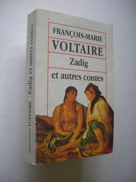 Voltaire, Francois-Marie - Zadig et autres contes (Zdig, ou la Destinee, etc.)