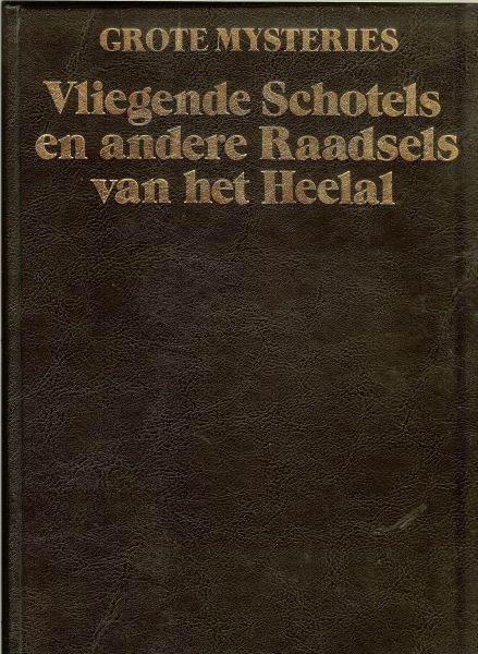 Mason, John & Hageland, Albert van  en Burningham, Sally en Grint, Damian - Grote Mysteries : Vliegende Schotels en andere Raadsels van het Heelal