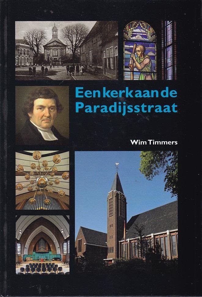 Wim Timmers - Een kerk aan de Paradijsstraat