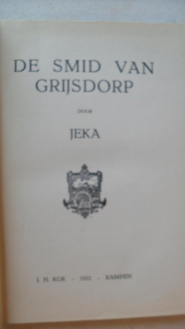 Jeka - De smid van Grijsdorp