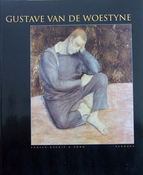 Joost De Geest et al - Gustave van de Woestyne