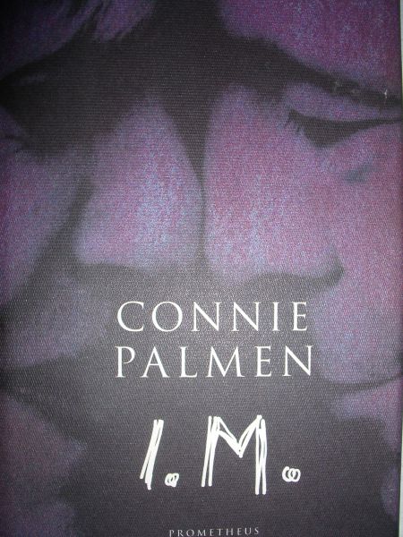Palmen, Connie - Connie  Palmen;  I .M.