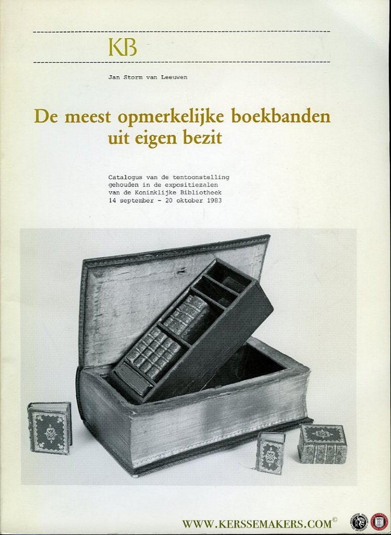 STORM VAN LEEUWEN, Jan - De meest opmerkelijke boekbanden uit eigen bezit. Catalogus van de tentoonstelling gehouden in de expositiezalen van de Koninklijke Bibliotheek 14 september - 20 oktober 1983.