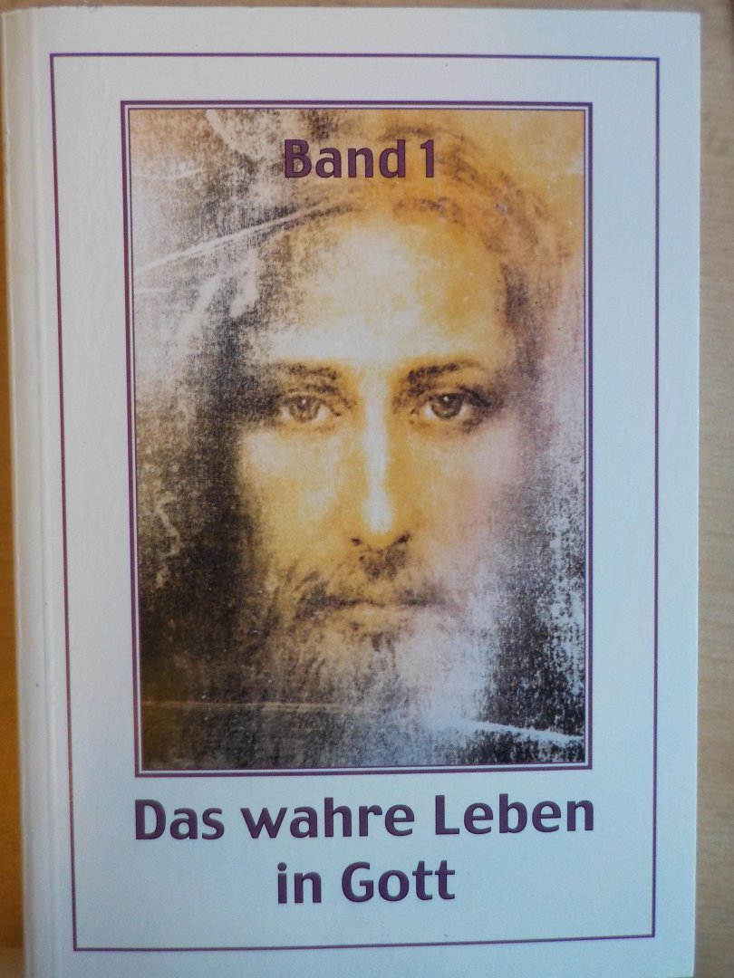 Ryden, Vassula - Das wahre Leben in Gott 1 / Vassulas Gespr