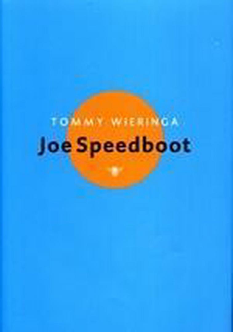 Tommy Wieringa - Joe Speedboot