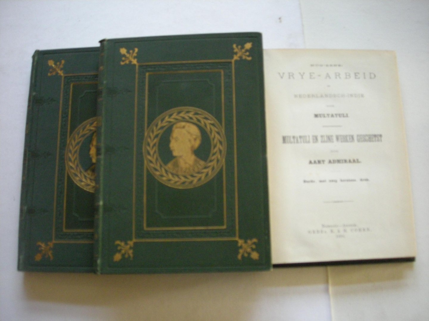 Multatuli - Nog-eens-Vrye-Arbeid in Nederlandsch-Indie. / Aart Admiraal: Multatuli en zijne werken geschetst