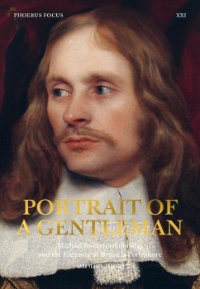 SWEERTS -  Yaeger-Crasselt, Lara: - Portrait of a Gentleman. Michael Sweerts (1618-1664) and the Elegance of Brussels Portraiture.