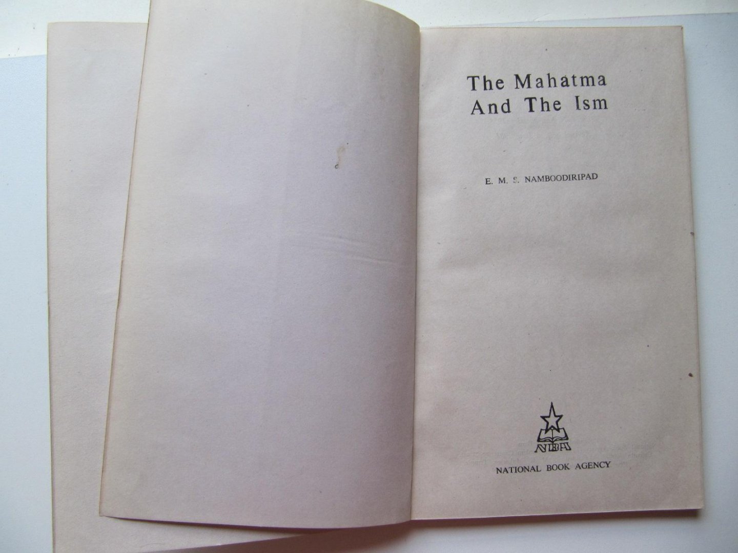 E.M.S. Namboodiripad - The Mahatma And The Ism