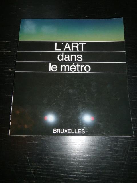 div - l'ART dans lé métro. Bruxelles. 1982