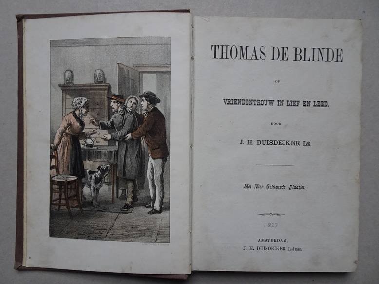 Duisdekker Lz., J.H. - Thomas de Blinde of Vriendentrouw in lief en leed.
