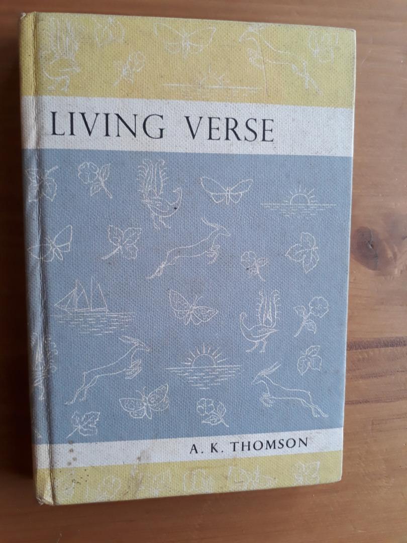 Thomson, A.K. - Living Verse + Companion to living verse