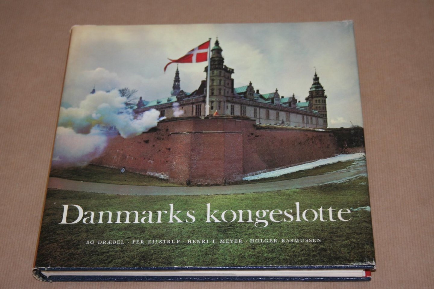 Draebel, Eilstrup, Meyer & Rasmussen - Danmarks Kongeslotte   (Koninklijke paleizen in Denemarken)