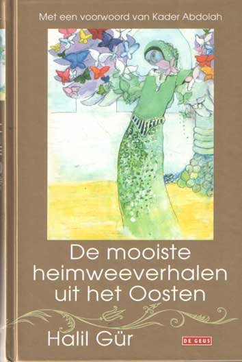 Gür, Halil - De mooiste heimweeverhalen uit het Oosten