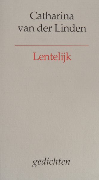 Linden, Catherina van der - Lentelijk