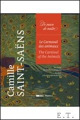 Soret. - Carnaval des animaux Camille Saint-Saens. Facsimile Edition of the Autograph Manuscript.