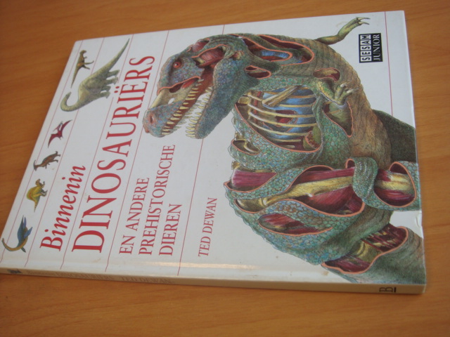 Dewan, Ted - Binnenin dinosauriers en andere prehistorische dieren