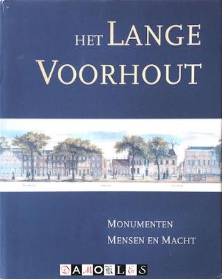 Ther Wijsenbeek-Olthuis - Het Lange Voorhout. Monumenten, mensen en macht