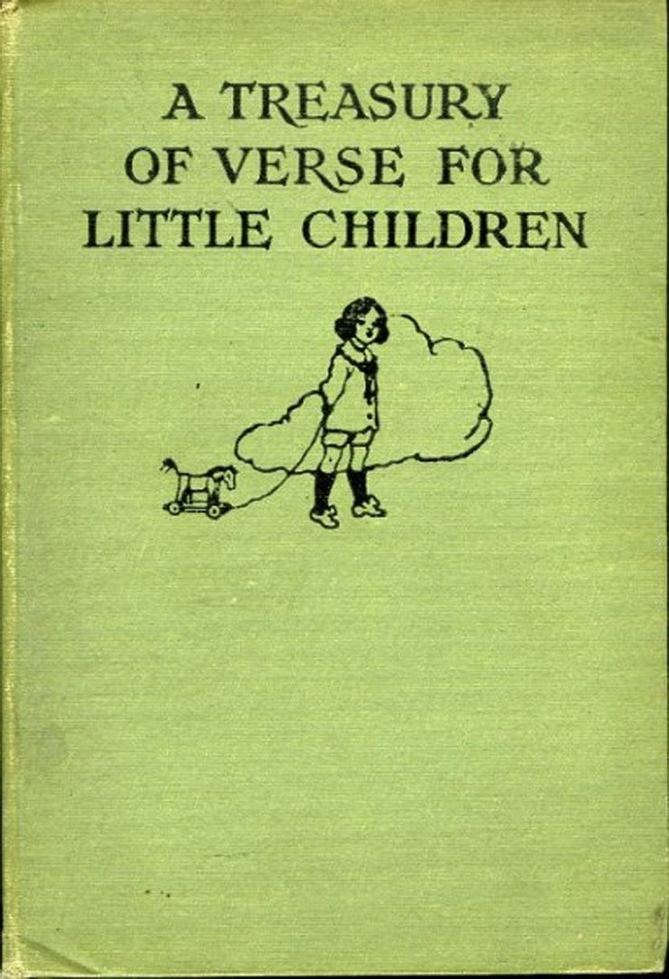 EDGAR, M.G. - A Treasury Of Verse For Little Children. Illustrated by Willy Pogany