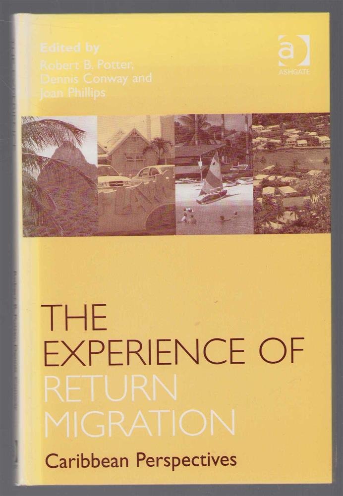 Robert B Potter - The experience of return migration : Caribbean perspectives