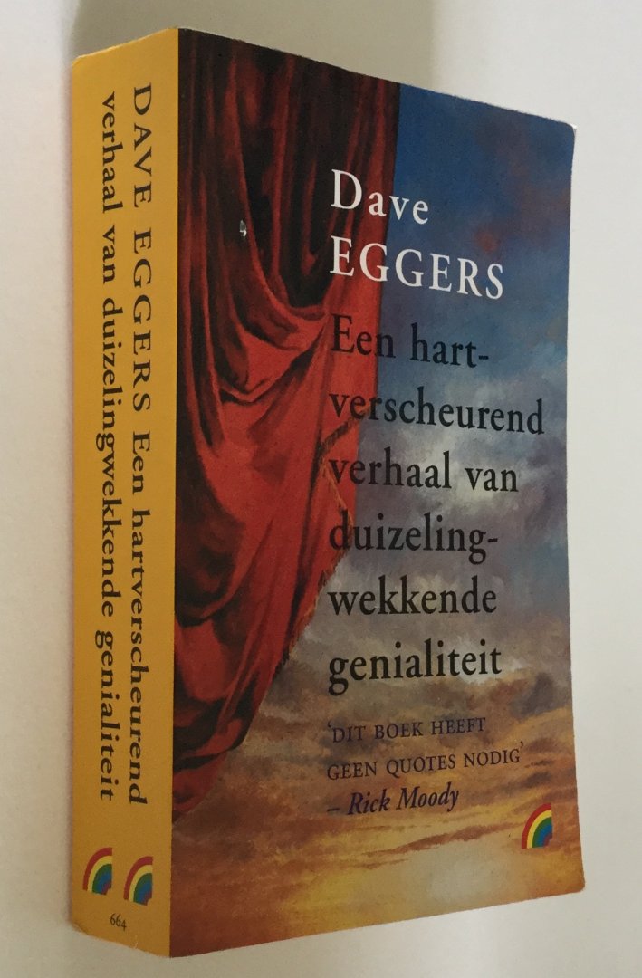 Eggers, Dave - Een hartverscheurend verhaal van duizelingwekkende genialiteit -  gevolgd door "fouten die we ons meteen al bewust waren"