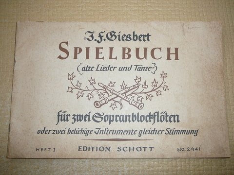 Giesbert,F.J. - Spielbuch fur 2 Sopranblockfloten oder 2 Instrumente gleicher Stimmung.