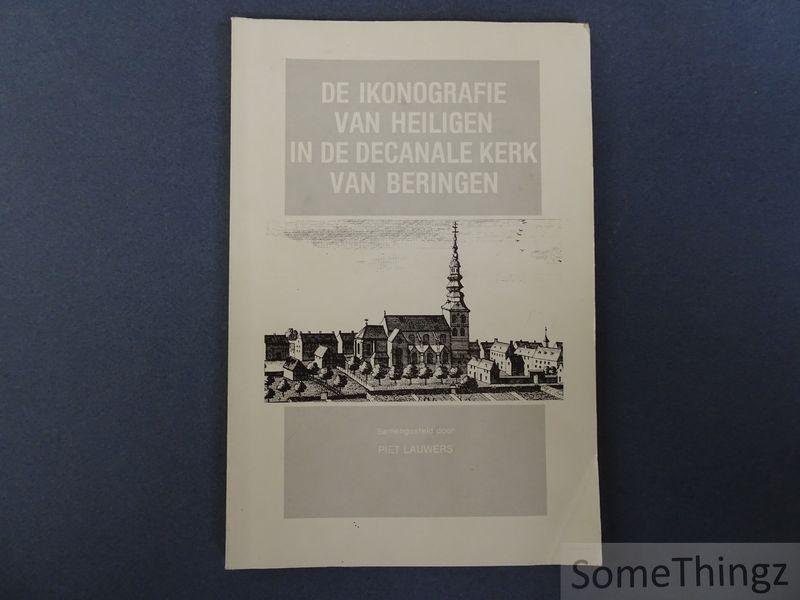 Lauwers, Piet [samenst.] - De ikonografie van heiligen in de decanale kerk van Beringen.