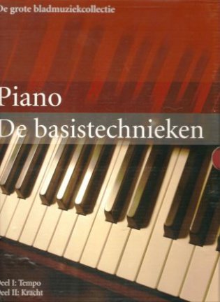 Babinsky, Margarete - De grote bladmuziekcollectie. Piano. De basistechnieken. Deel 1: Tempo en Deel 2: kracht.