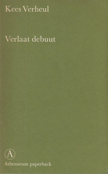 Verheul, Kees - Verlaat debuut en andere opstellen